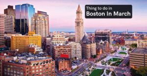 Things to Do in March in Boston