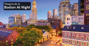 Things to Do in Boston at Night