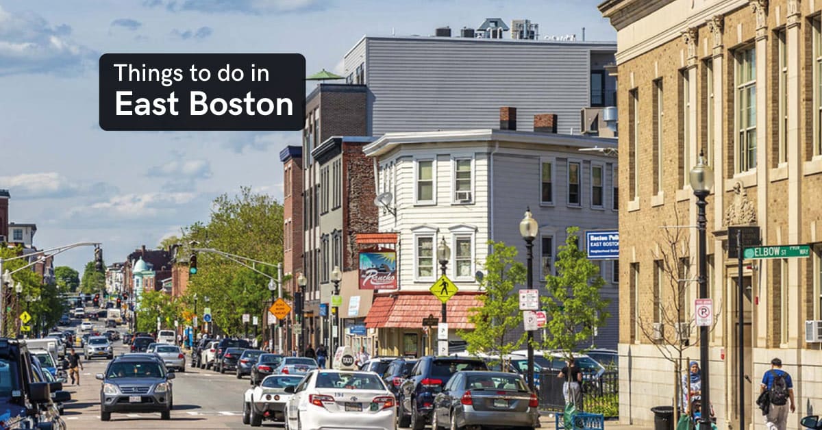 things to do in east Boston