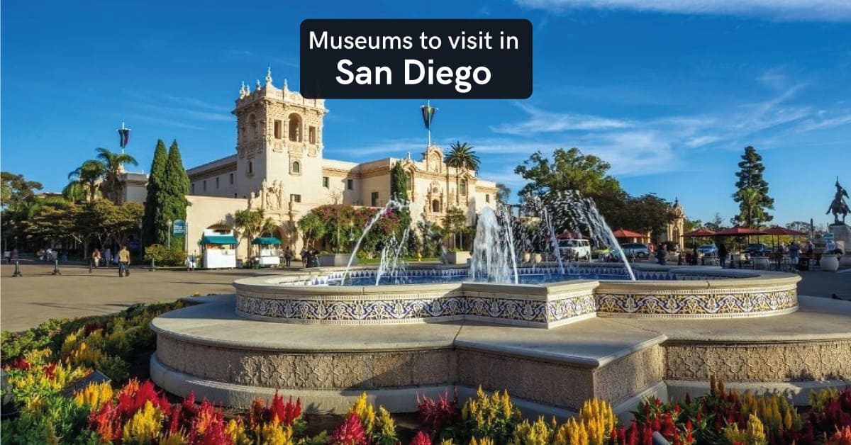 museums to visit in san diego
