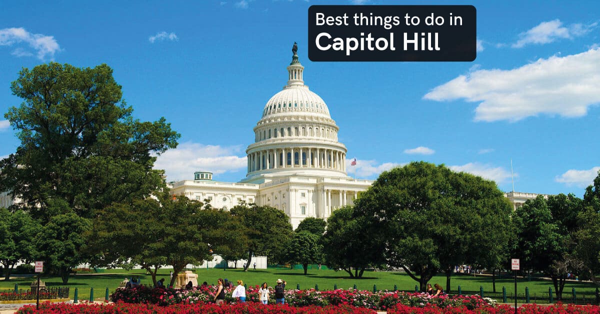 things to do in capitol hill