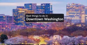 things to do in downtown washington dc