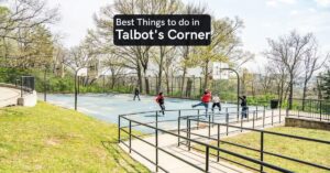 things to do in Talbot's Corner