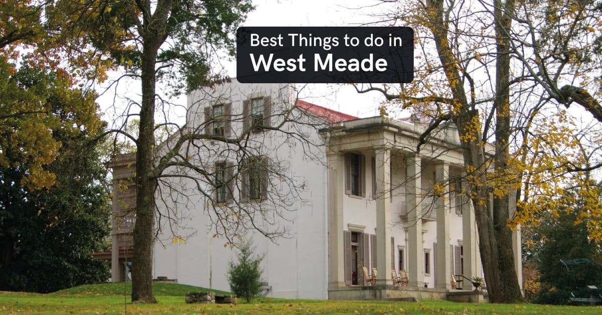 things to do in West Meade
