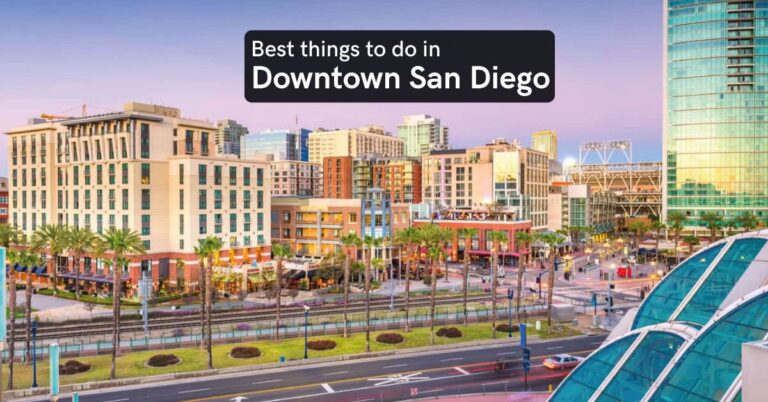 things to do in downtown san diego