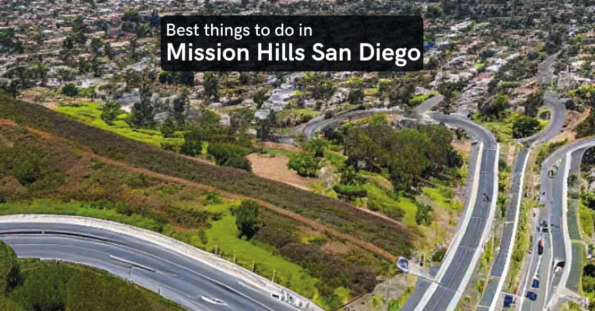 things to do in mission hills san Diego