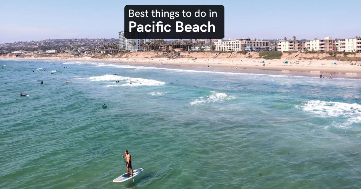 things to do in pacific beach san diego
