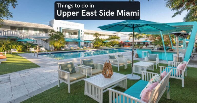 things to do in upper east side miami