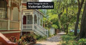 things to do in victorian district